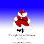 The Night Before Christmas, Clement C Moore