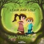 Liam and Lily, a guided bedtime story..., Kia Temmes