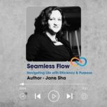 Seamless Flow, Jane Sha