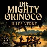 The Mighty Orinoco, Jules Verne