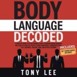 Body Language Decoded, Tony Lee
