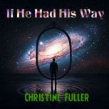 If He Had His Way, Christine Fuller