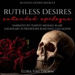 Ruthless Desires Extended Epilogue, Elira Firethorn