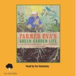 Farmer Evas Green Garden Life, Jacqueline Briggs Martin