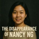 The Disappearance of Nancy Ng, Arthur Mael