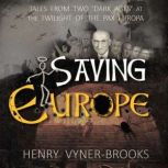 SAVING EUROPE, Henry VynerBrooks