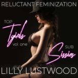 Top TGirls And Sub Sissies Volume On..., Lilly Lustwood