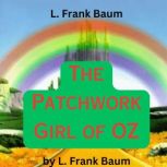 L. Frank Barum The Patchwork Girl of..., L. Frank Baum