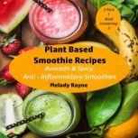 Plant Based Smoothie Recipes  2 Pack..., Melody Rayne