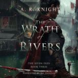 The Wrath of Rivers, A.R. Knight