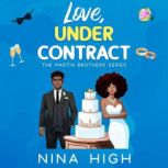 Love, Under Contract, Nina High