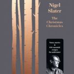 The Christmas Chronicles, Nigel Slater