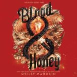 Blood & Honey, Shelby Mahurin