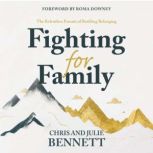 Fighting for Family, Chris Bennett
