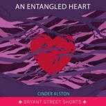 An Entangled Heart, Cinder Alston
