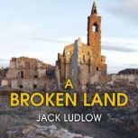 A Broken Land, Jack Ludlow