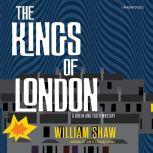 The Kings of London, William Shaw