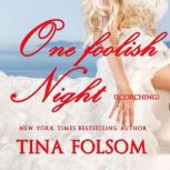 One foolish Night Eternal Bachelors ..., Tina Folsom