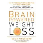BrainPowered Weight Loss, Eliza Kingsford