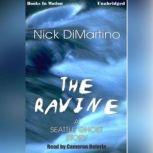 The Ravine, Nick DiMartino