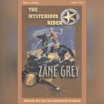 The Mysterious Rider, Zane Grey