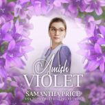 Amish Violet Amish Romance, Samantha Price