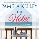 The Hotel, Pamela M. Kelley