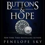 Buttons and Hope, Penelope Sky