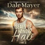 SEALs of Honor Hale, Dale Mayer