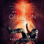 Engines of Oblivion, Karen Osborne