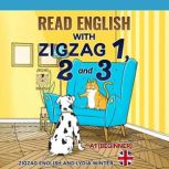 READ ENGLISH WITH ZIGZAG 1, 2 AND 3, Lydia Winter