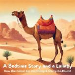 A Bedtime Story and a Lullaby How th..., Rudyard Kipling