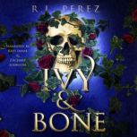 Ivy  Bone, R.L. Perez