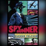 Spy Runner, Eugene Yelchin