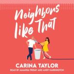 Neighbors Like That, Carina Taylor