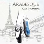 Arabesque, Amy Shomshak