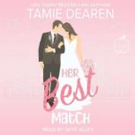 Her Best Match, Tamie Dearen