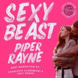 Sexy Beast, Piper Rayne