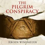 The Pilgrim Conspiracy, Jeroen Windmeijer