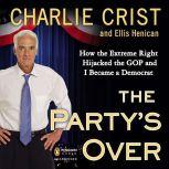 The Partys Over, Charlie Crist