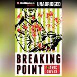 Breaking Point, Aric Davis