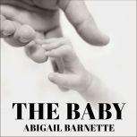 The Baby, Abigail Barnette