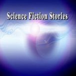 Science Fiction Stories, Various