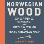 Norwegian Wood, Lars Mytting