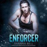 The Enforcer, Shanna Bell