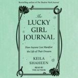 The Lucky Girl Journal, Keila Shaheen