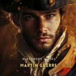 Martin Guerre, Alexandre Dumas