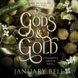 Of Gods  Gold, January Bell