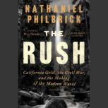 The Rush, Nathaniel Philbrick