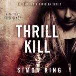 Thrill Kill, Simon King